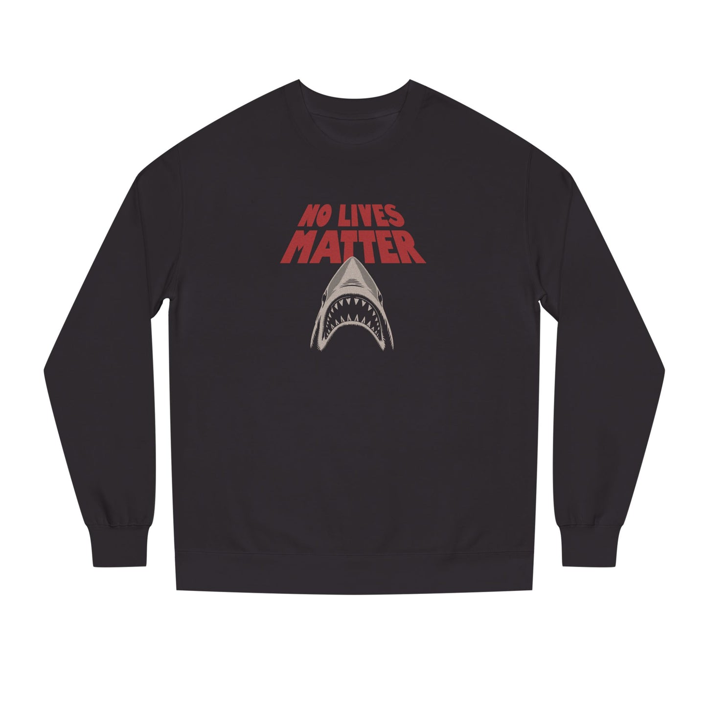No Lives Matter — Jaws-Inspired Retro Sweatshirt (Dark)