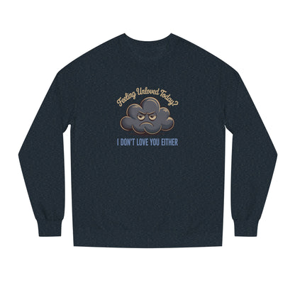 Feeling Unloved Today? I Don't Love You Either — Moody Cloud Retro Sweatshirt (Dark)