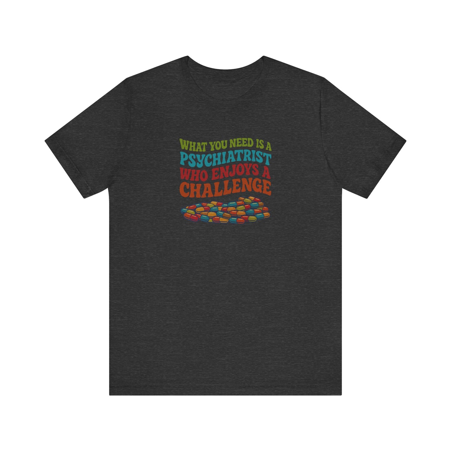 You Need a Psychiatrist — Dorothy Zbornak Retro Tee (Dark)