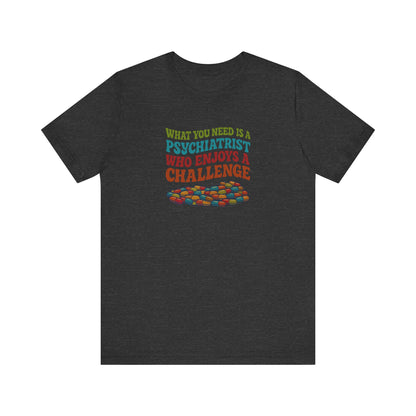 You Need a Psychiatrist — Dorothy Zbornak Retro Tee (Dark)