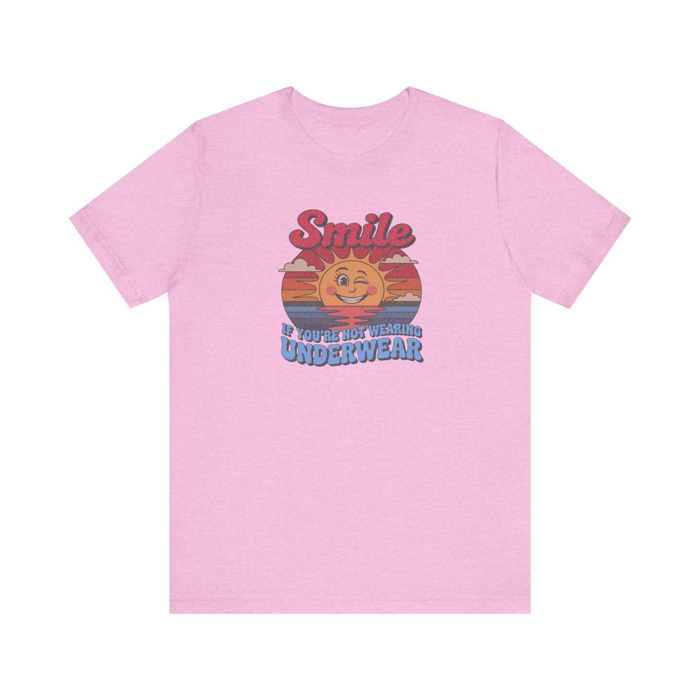 Smile If You’re Not Wearing Underwear — Retro Tee (Light)
