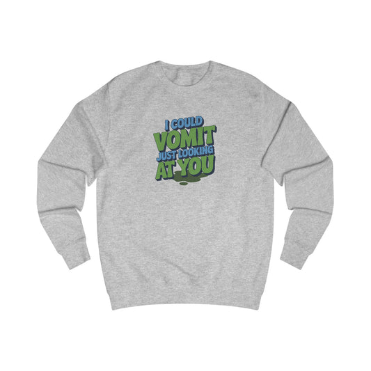 I Could Vomit Just Looking At You — Dorothy Zbornak Retro Sweatshirt (Light)