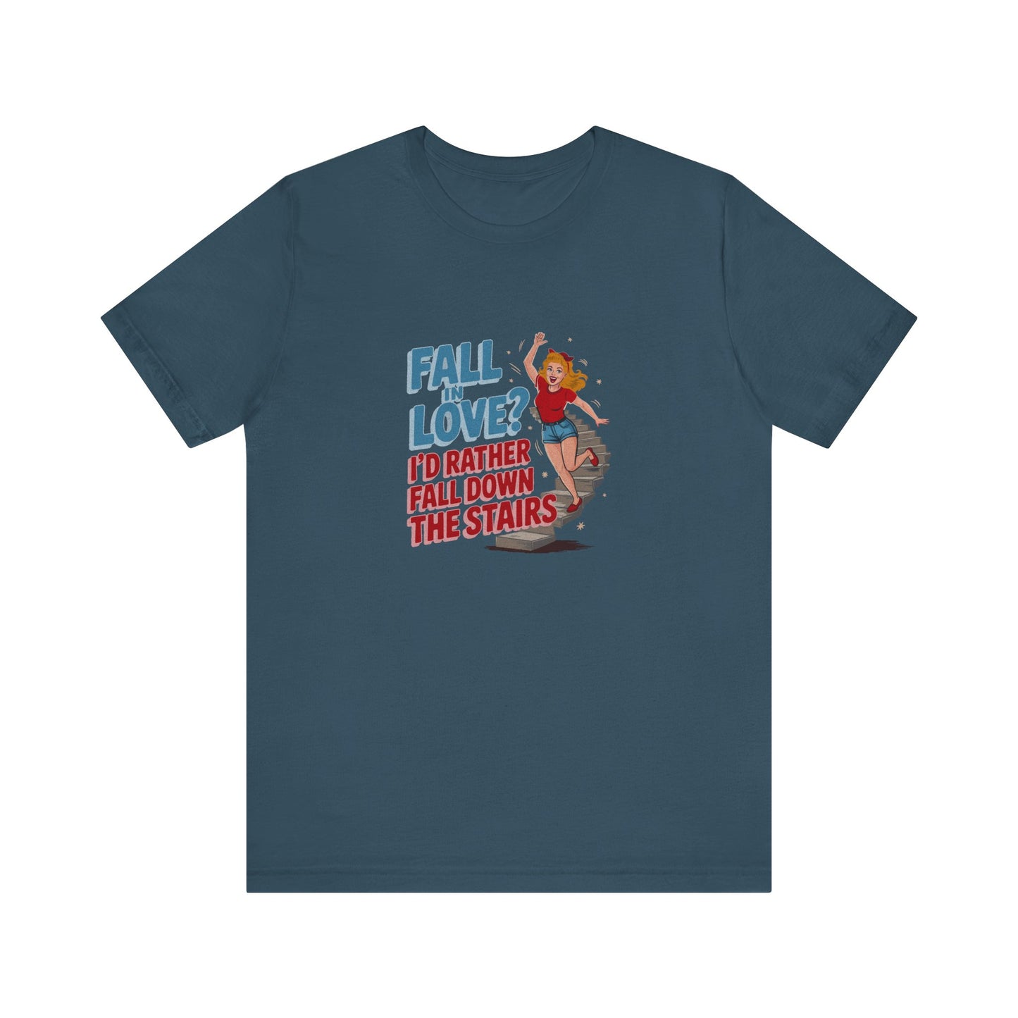 Fall in Love? I'd Rather Fall Down the Stairs — Retro Tee (Dark)