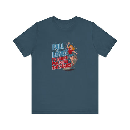 Fall in Love? I'd Rather Fall Down the Stairs — Retro Tee (Dark)