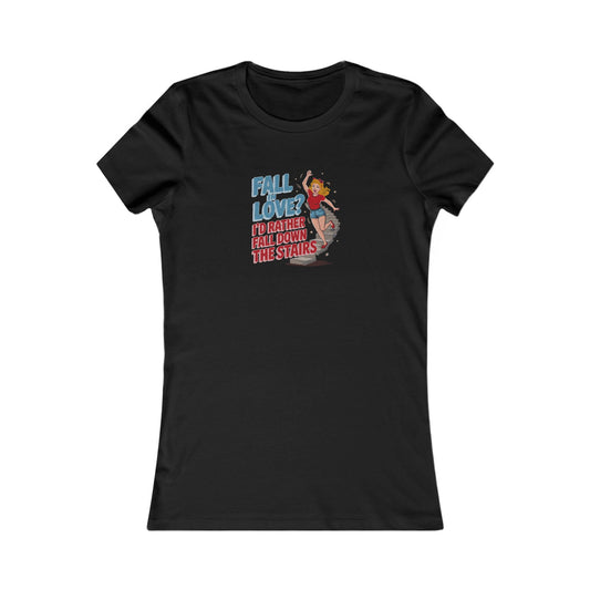 Fall in Love? I'd Rather Fall Down the Stairs — Retro Women's Tee (Dark)
