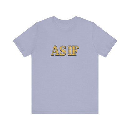 As If — Clueless Cher Horowitz Quote Retro Tee (Light)