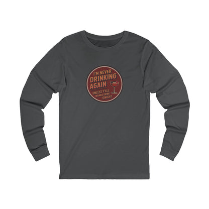 I’m Never Drinking Again (LOL) — Retro Long Sleeve (Dark)