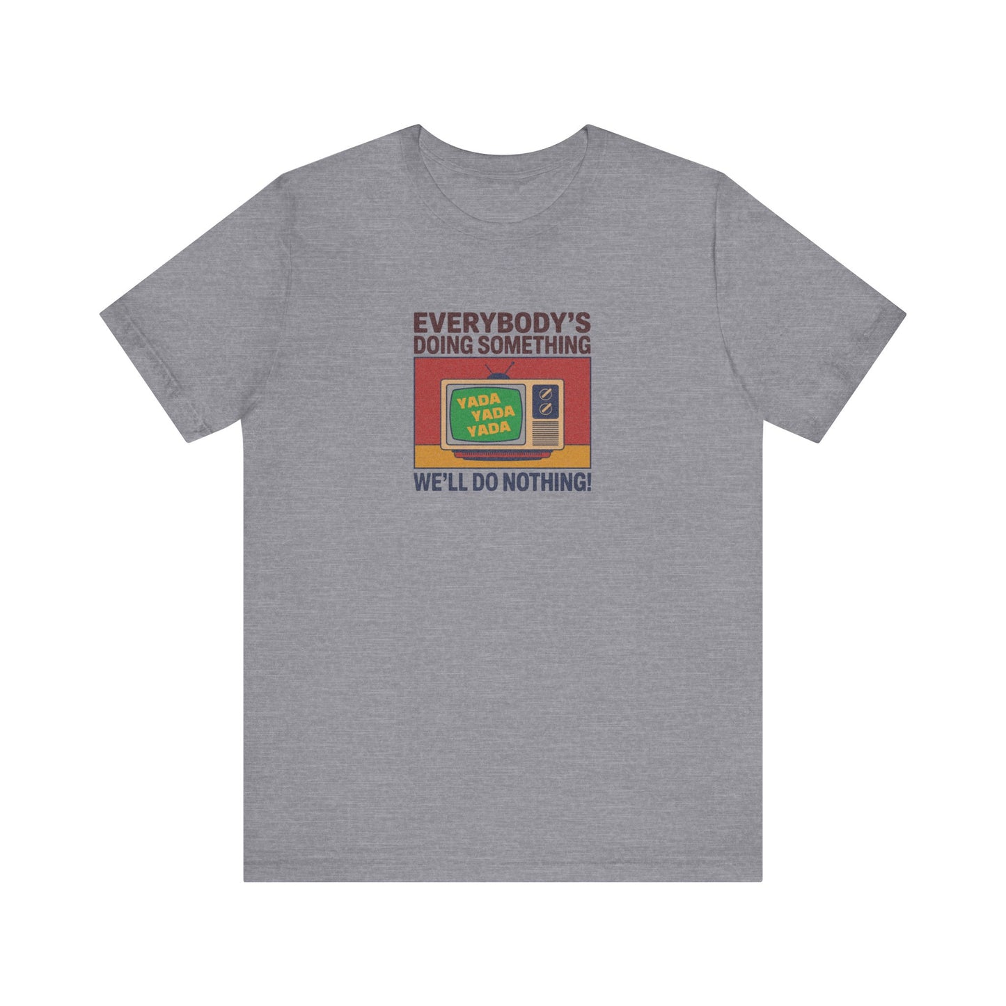 We’ll Do Nothing (Yada Yada) — Seinfeld Retro Tee (Light)