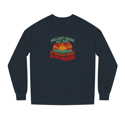 You Can't Drink All Day PSA — Retro Sunrise Sweatshirt (Dark)