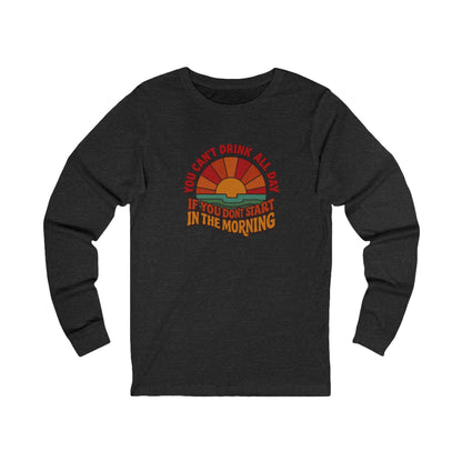 You Can't Drink All Day PSA — Retro Sunrise Long Sleeve (Dark)