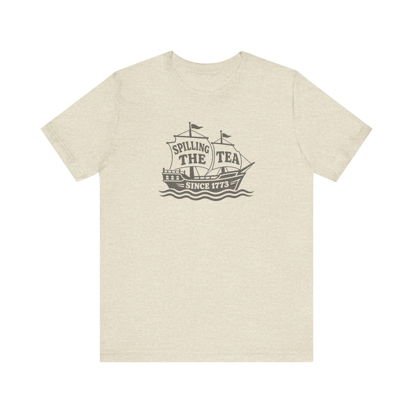Spilling The Tea Since 1773 Shirt — Boston Tea Party Tee