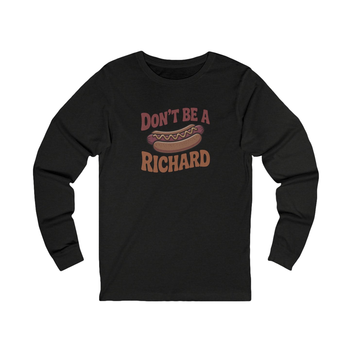 Don’t Be a Richard – Hotdog Roast Retro Long Sleeve (Dark)