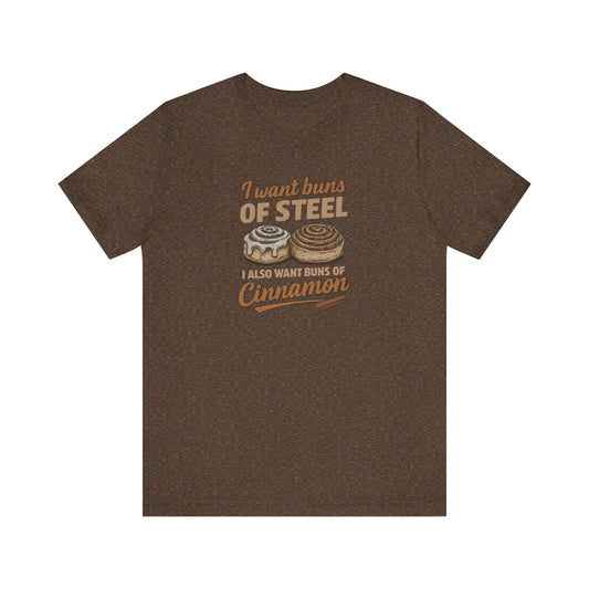 Buns of Steel (and Cinnamon) — Workout Retro Tee (Dark)