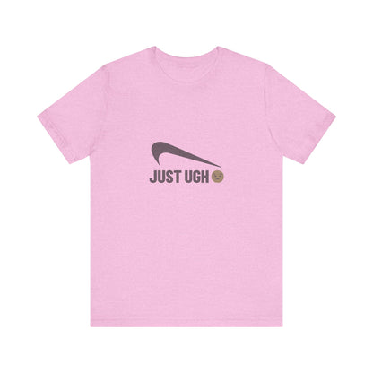 Just Ugh 😒 Athletic Parody — Retro Workout Tee (Light)