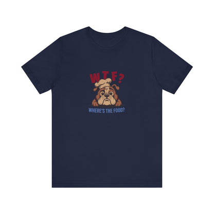 WTF? Where’s the Food? — Bulldog Chef Retro Tee (Dark)