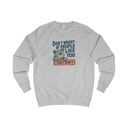 Don't Worry If People Like You (They Don't) — Retro Women's Sweatshirt (Light)