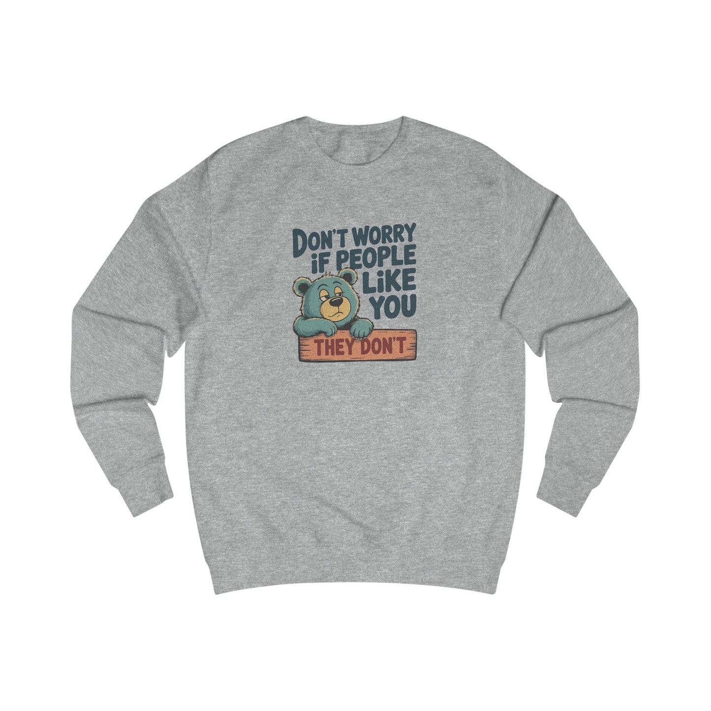 Don't Worry If People Like You (They Don't) — Retro Women's Sweatshirt (Light)