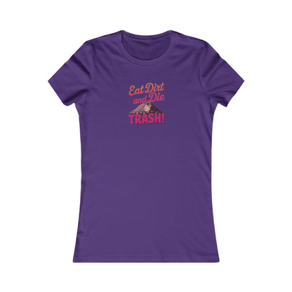 Eat Dirt and Die, Trash! — Blanche Devereaux Retro Women's Tee (Dark)