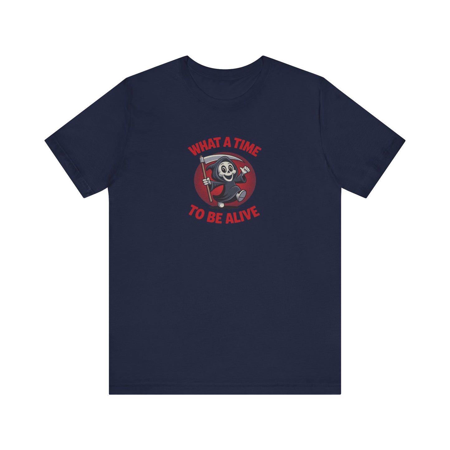 What a Time to Be Alive (Cute) — Lil Reaper Retro Tee (Dark)