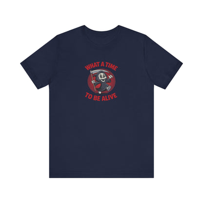 What a Time to Be Alive (Cute) — Lil Reaper Retro Tee (Dark)