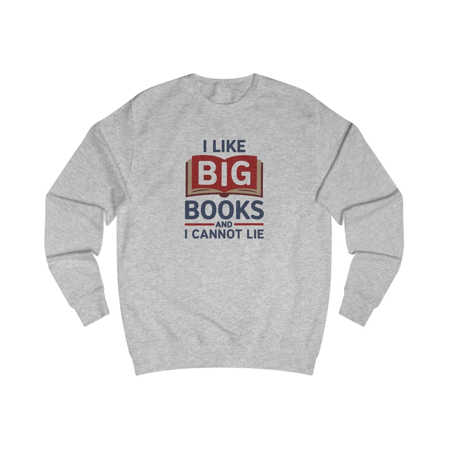 I Like Big Books and I Cannot Lie — Bibliophile Retro Sweatshirt (Light)