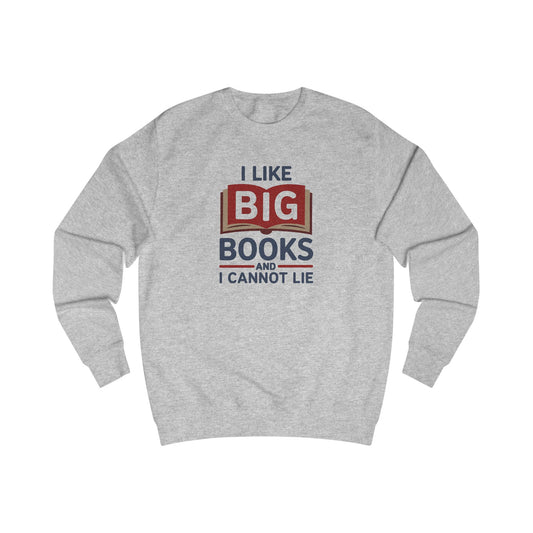I Like Big Books and I Cannot Lie — Bibliophile Retro Sweatshirt (Light)