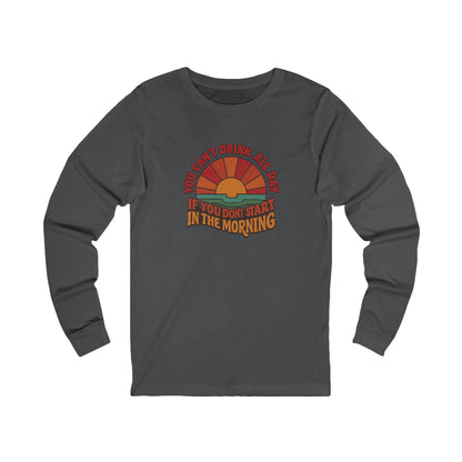 You Can't Drink All Day PSA — Retro Sunrise Long Sleeve (Dark)