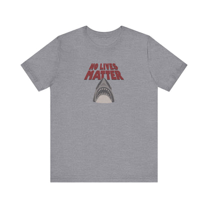 No Lives Matter — Jaws-Inspired Retro Tee (Light)