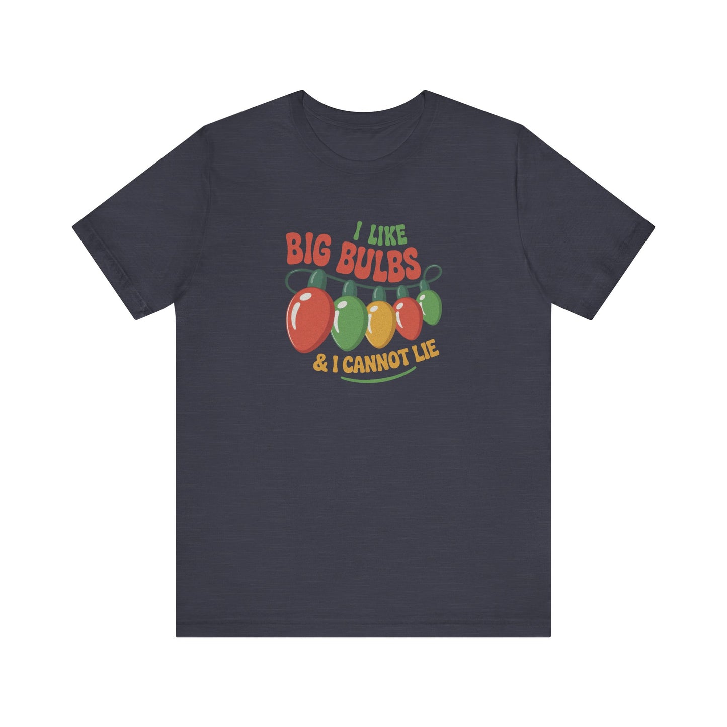 I Like Big Bulbs and I Cannot Lie — Christmas Lights Retro Tee (Dark)