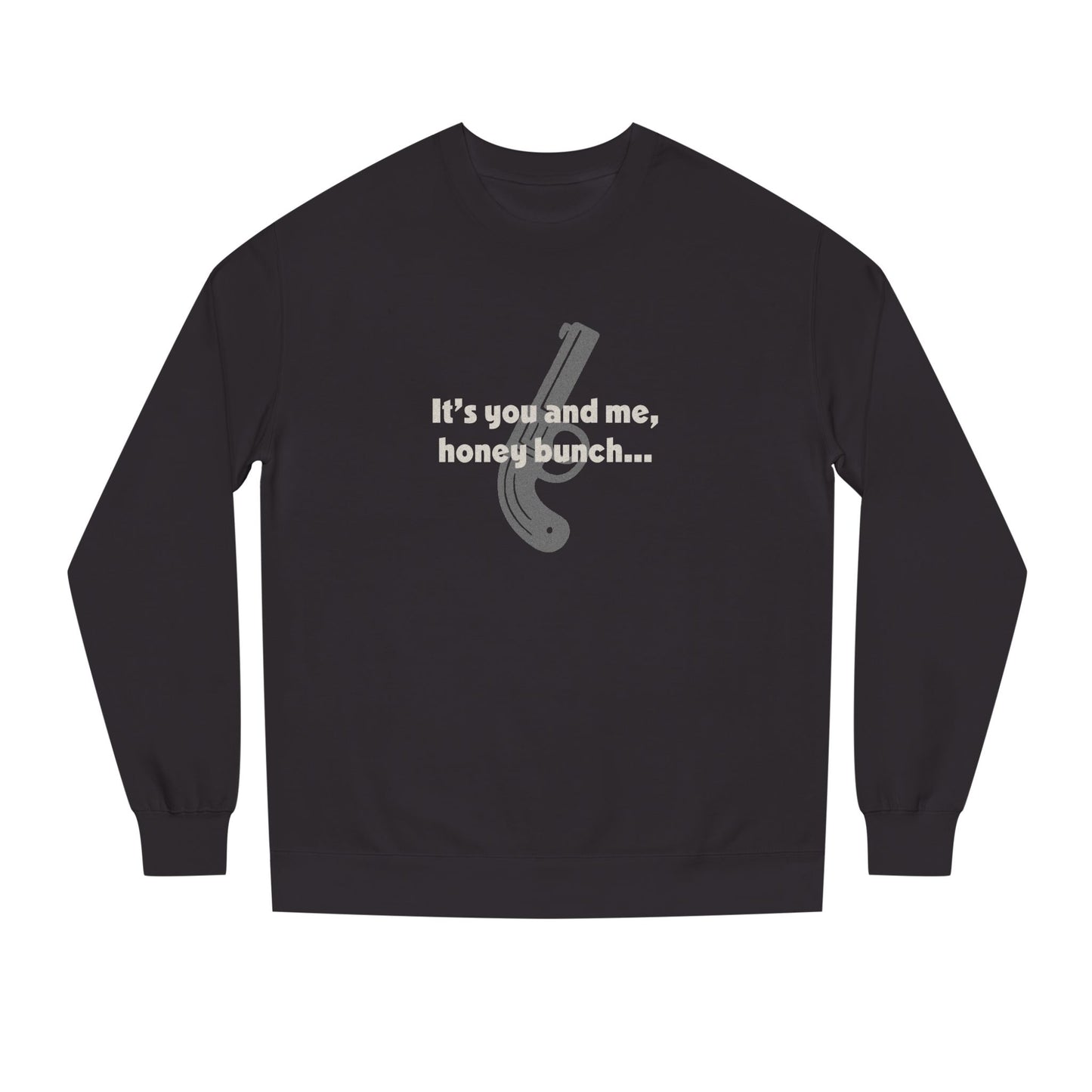 It’s You and Me, Honey Bunch — Clue Retro Sweatshirt (Dark)