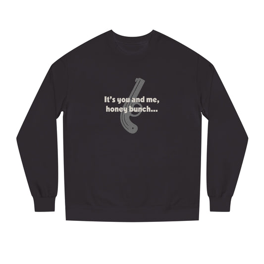 It’s You and Me, Honey Bunch — Clue Retro Sweatshirt (Dark)