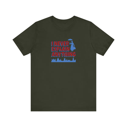 I Never Explain Anything — Mary Poppins Retro Tee (Dark)
