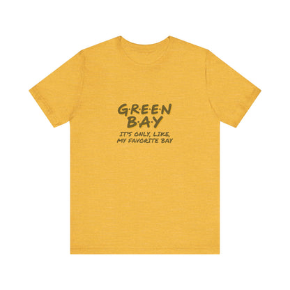 Green Bay (My Favorite Bay) — Phoebe Buffay Football Tee (Light)