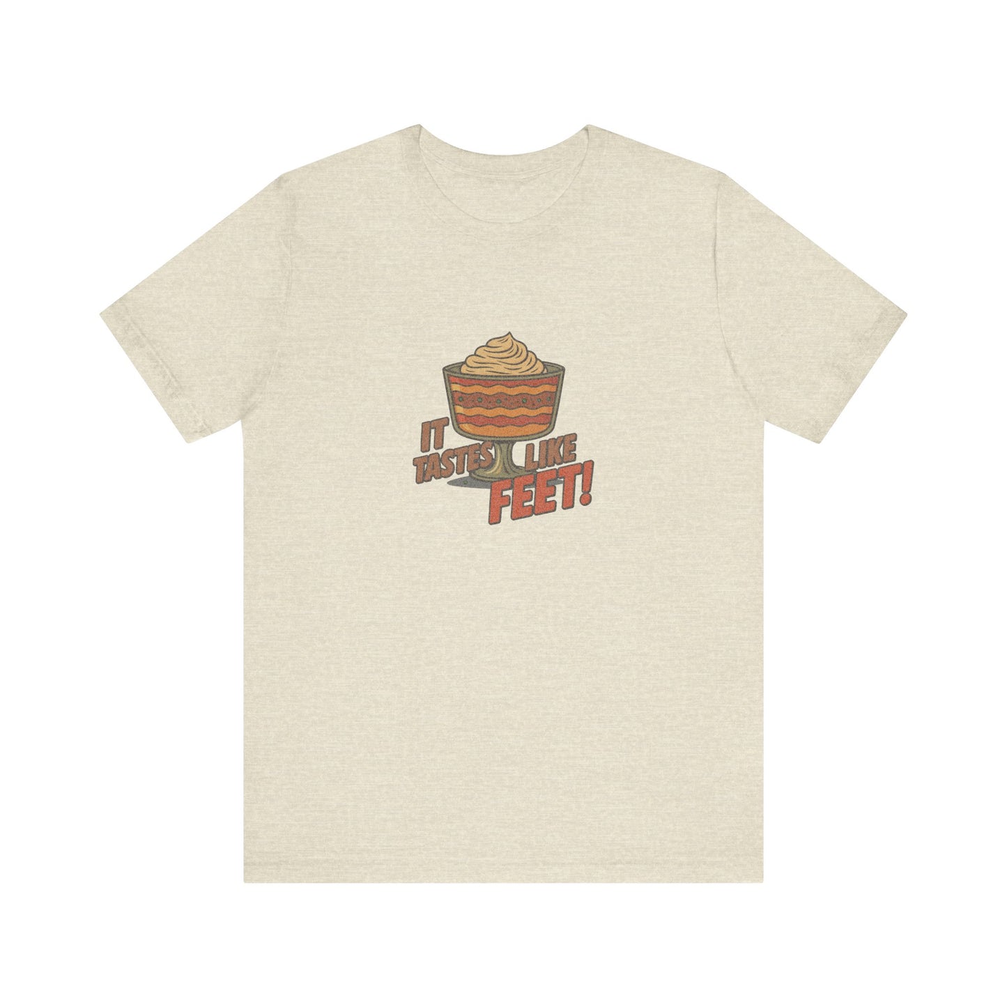 It Tastes Like Feet! — Thanksgiving Trifle Retro Tee (Light)