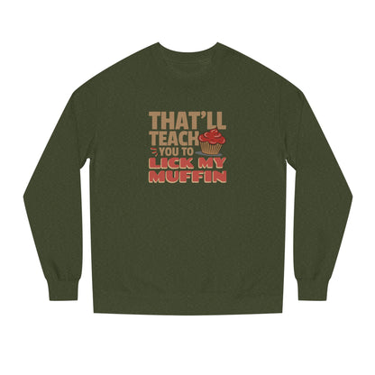 That'll Teach You to Lick My Muffin — Friends Retro Sweatshirt (Dark)