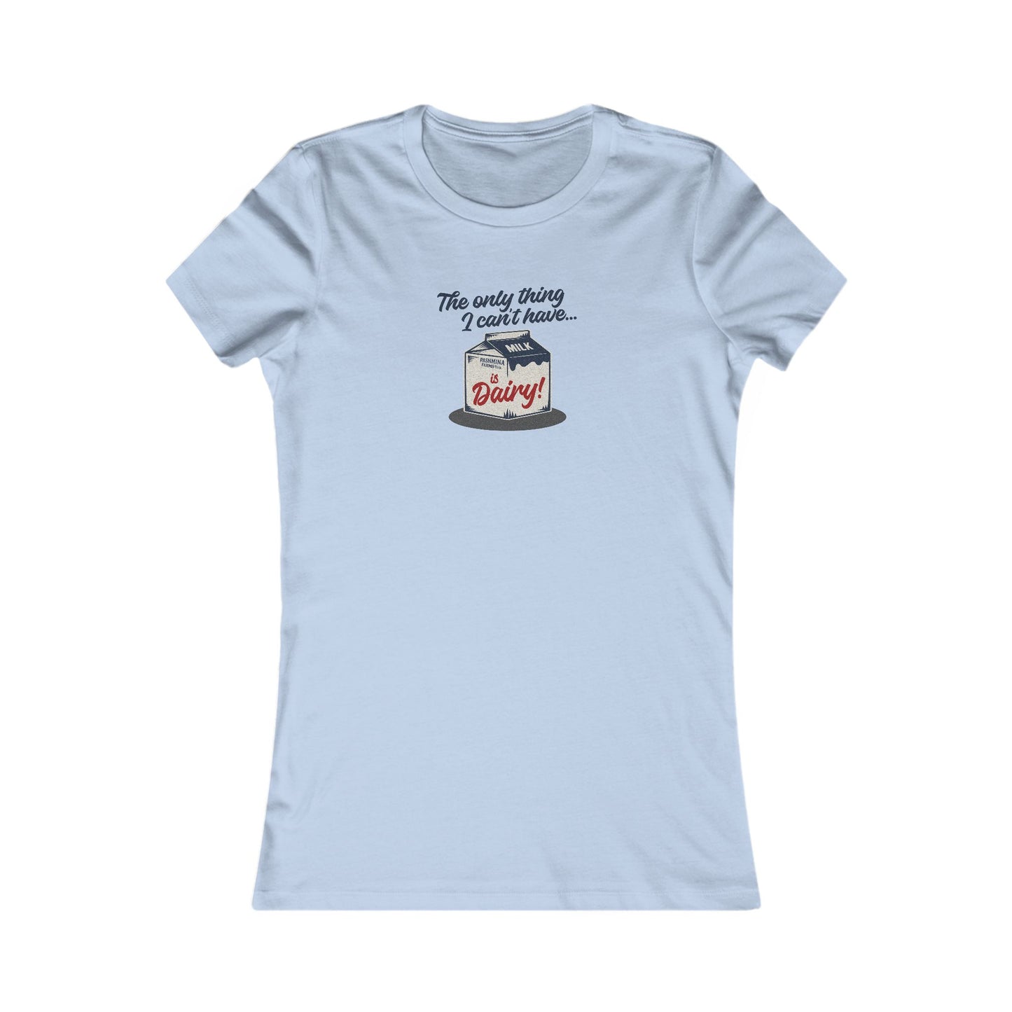 Can’t Have Dairy — Friends Jill Green Retro Women's Tee (Light)