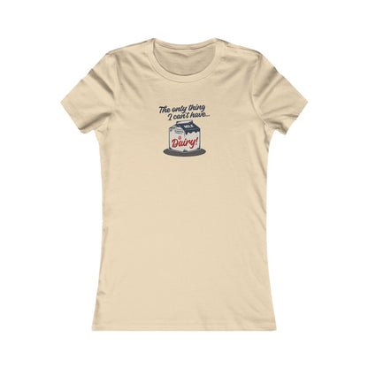 Can’t Have Dairy — Friends Jill Green Retro Women's Tee (Light)