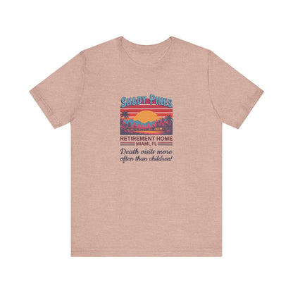 Shady Pines (Death Visits More Often Than Children) — Retro Tee (Light)