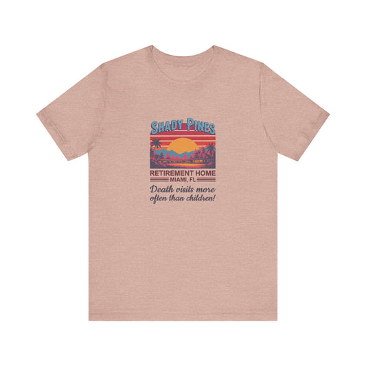 Shady Pines (Death Visits More Often Than Children) — Retro Tee (Light)