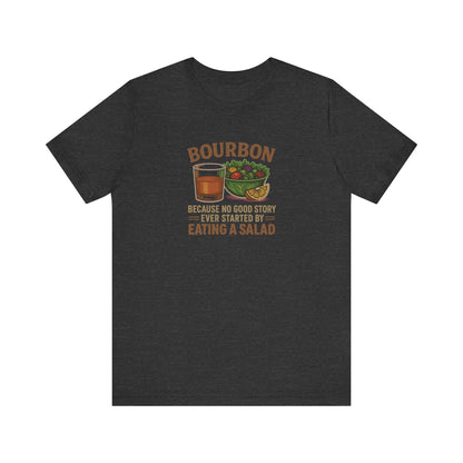 Bourbon > Eating a Salad — Retro Graphic Tee (Dark)