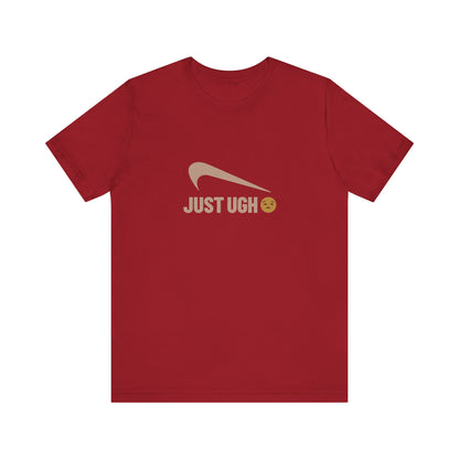 Just Ugh 😒 Athletic Parody — Retro Workout Tee (Dark)