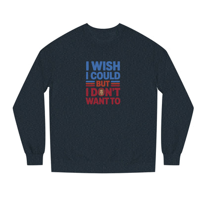 I Wish I Could, But I Don't Want To — Phoebe Buffay Sweatshirt (Dark)