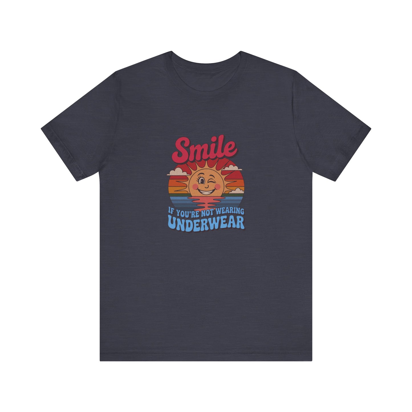 Smile If You’re Not Wearing Underwear — Retro Tee (Dark)