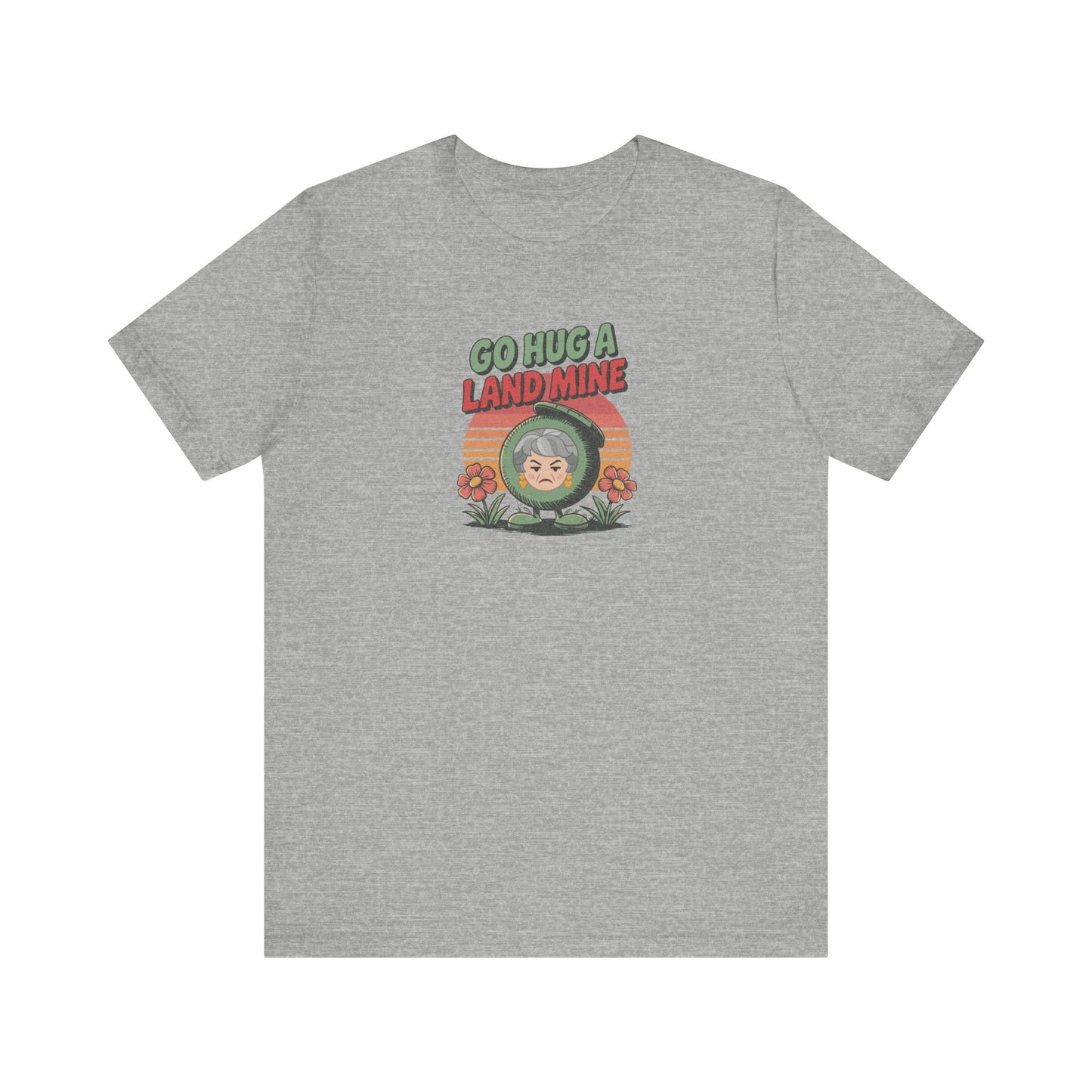 Go Hug a Land Mine — Dorothy Zbornak Retro Tee (Light)
