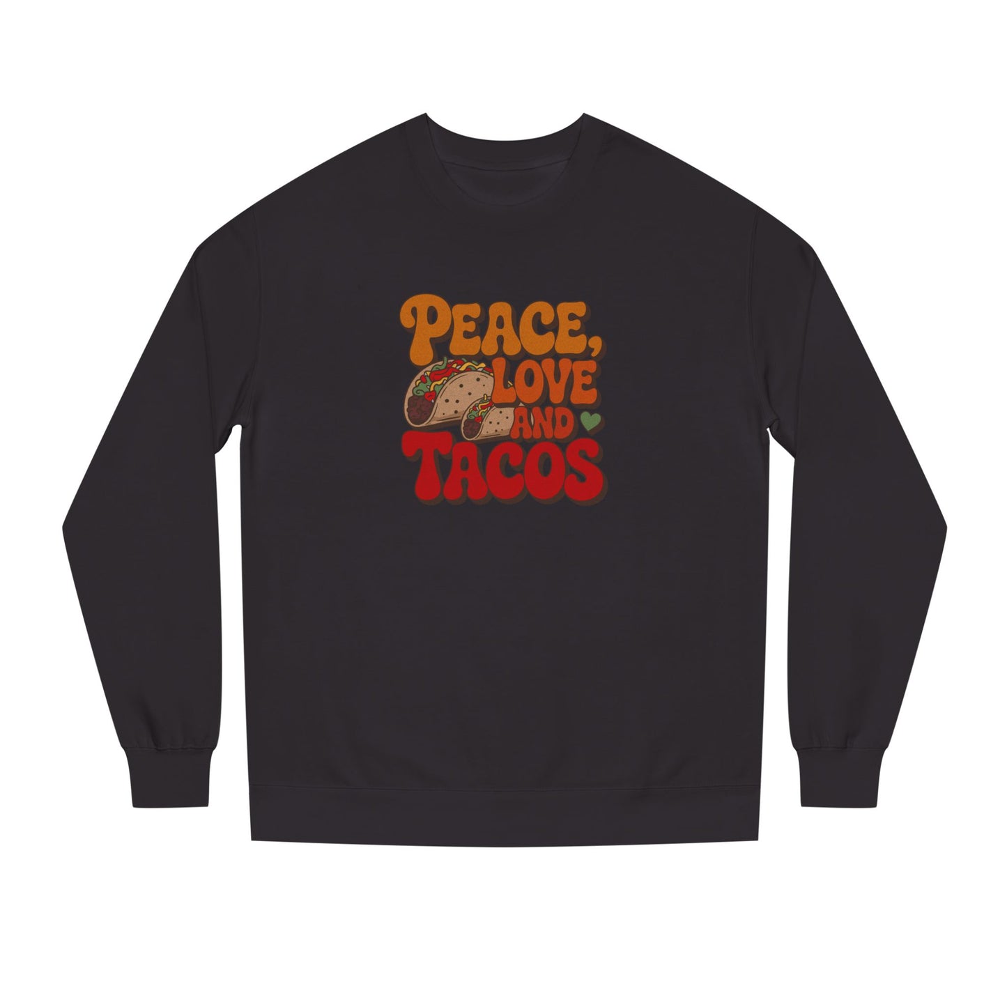 Peace, Love, and Tacos — Retro Foodie Sweatshirt (Dark)