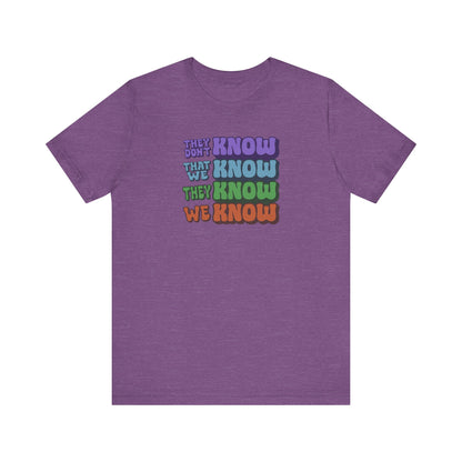 They Don't Know We Know — Friends Retro Tee (Light)