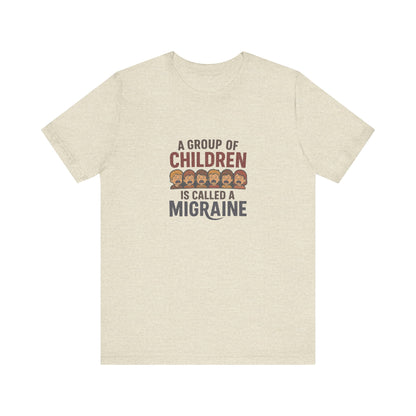 A Group of Children Is Called a Migraine — Retro Tee (Light)