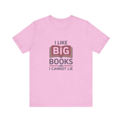 I Like Big Books and I Cannot Lie — Bibliophile Retro Tee (Light)