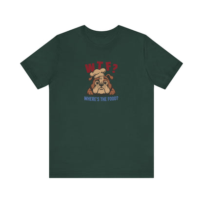 WTF? Where’s the Food? — Bulldog Chef Retro Tee (Dark)