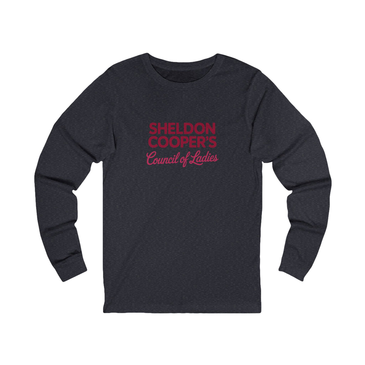 Sheldon Cooper’s Council of Ladies — TBBT Retro Long Sleeve (Dark)
